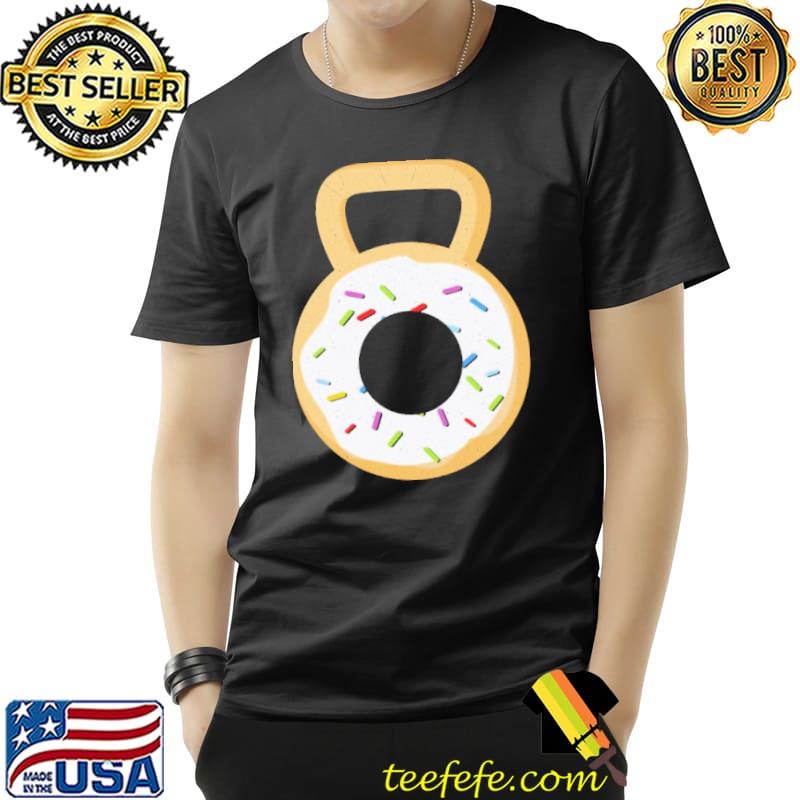 Fitness Kettlebell Donut Shirt Unisex Fitness Kettlebell Donut Shirt Unisex