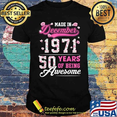 Flower 50th Birthday 50 Years Old Made In December 1971 T-Shirt