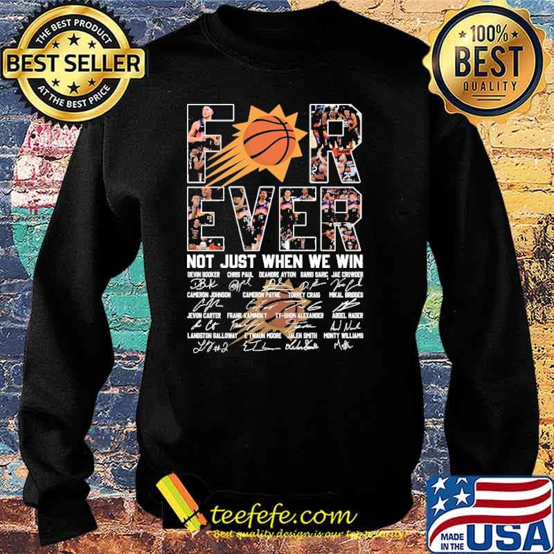 Forever Not Just When We Win Signature Shirt Sweater Forever Not Just When We Win Signature Shirt Sweater