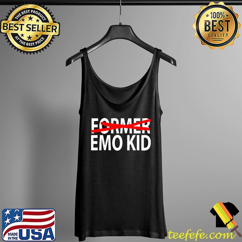 Former Emo Kid Shirt Tank Top Former Emo Kid Shirt Tank Top