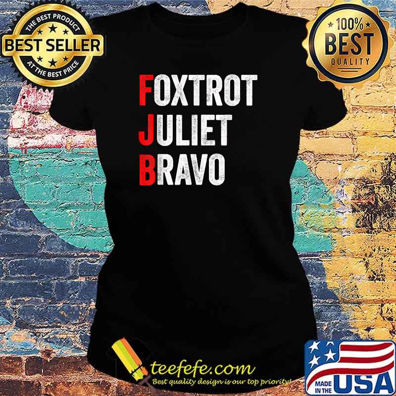 Foxtrot Juliet Bravo America US T-Shirt Ladies tee Foxtrot Juliet Bravo America US T-Shirt Ladies tee