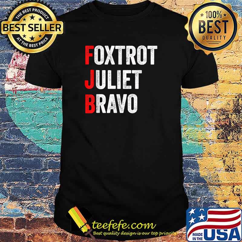 Foxtrot Juliet Bravo America US T-Shirt