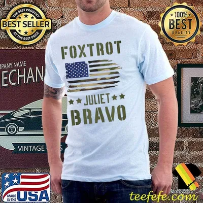 Foxtrot Juliet Bravo American flag T-Shirt