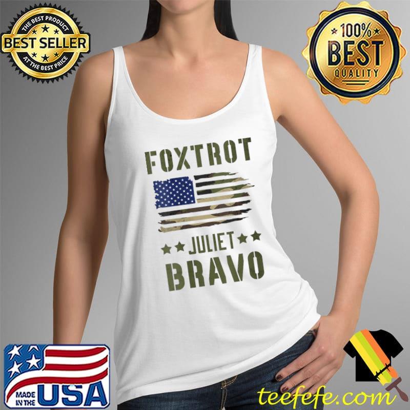 Foxtrot Juliet Bravo T-Shirt Tank Top Foxtrot Juliet Bravo T-Shirt Tank Top