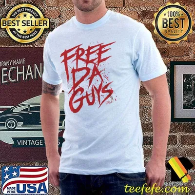 Free Da Guys shirt