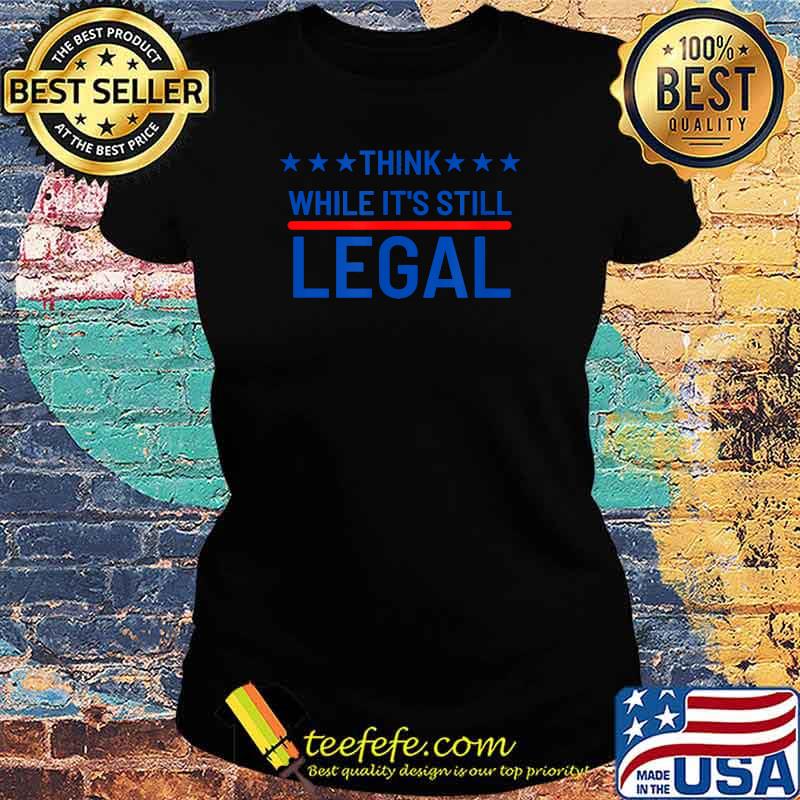 Freedom Speak Think Celebrity Legal Funny Catchphrase T-Shirt Ladies tee Freedom Speak Think Celebrity Legal Funny Catchphrase T-Shirt Ladies tee