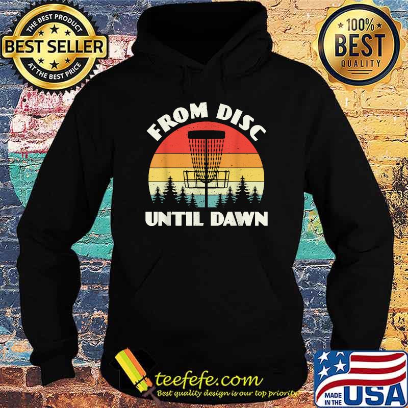 From Disc Until Dawn Vintage T-Shirt Hoodie From Disc Until Dawn Vintage T-Shirt Hoodie