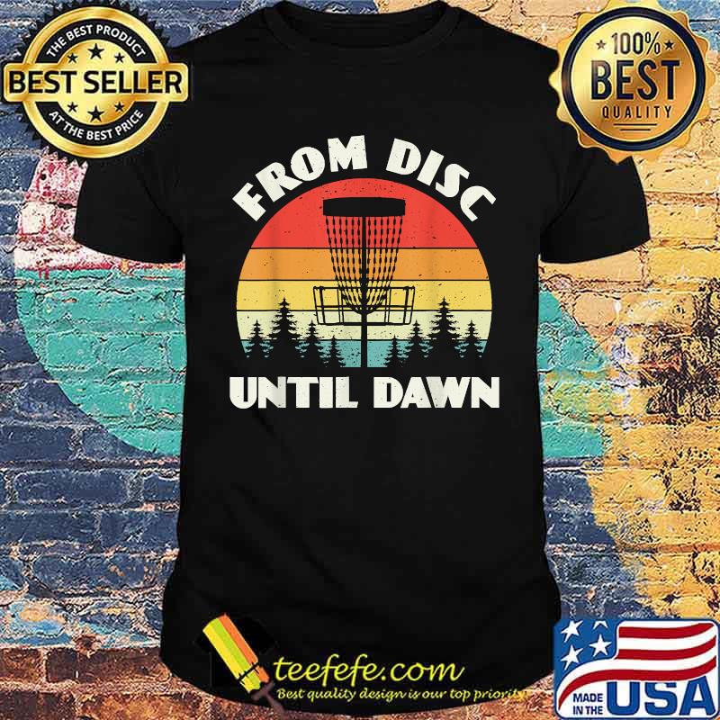 From Disc Until Dawn Vintage T-Shirt From Disc Until Dawn Vintage T-Shirt