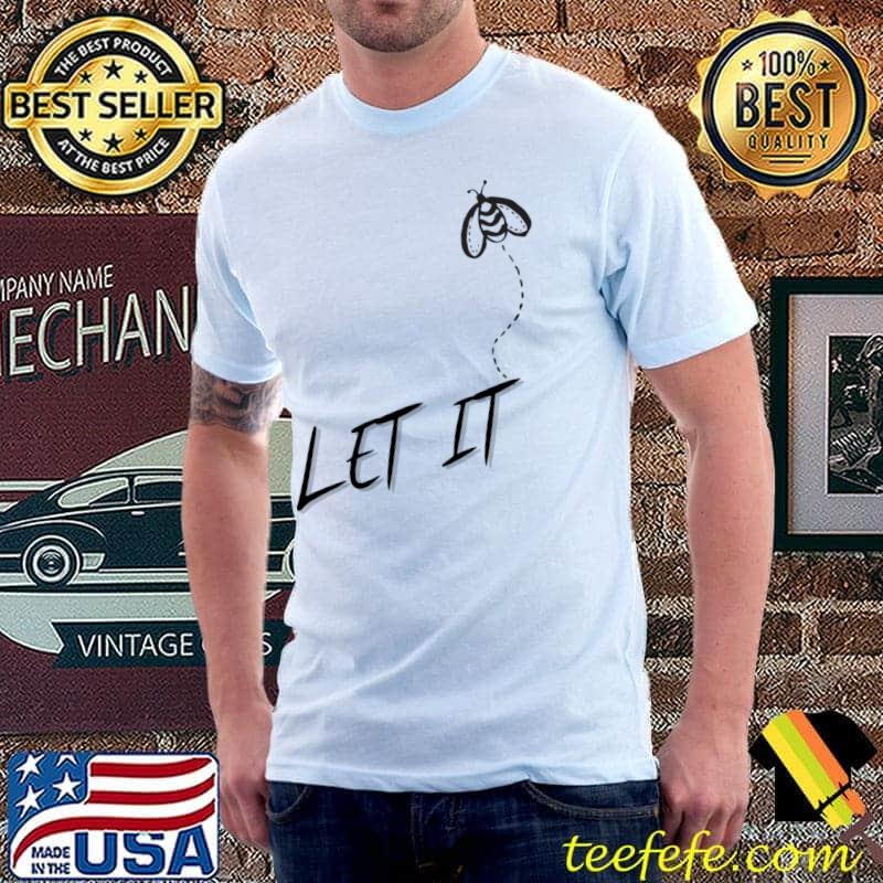 Funny Beekeeping Let It Bee Apiary Keeper Distressed T-shirt Funny Beekeeping Let It Bee Apiary Keeper Distressed T-shirt