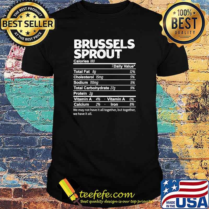 Funny Brussels Sprout Nutrition Facts Thanksgiving Food T-Shirt