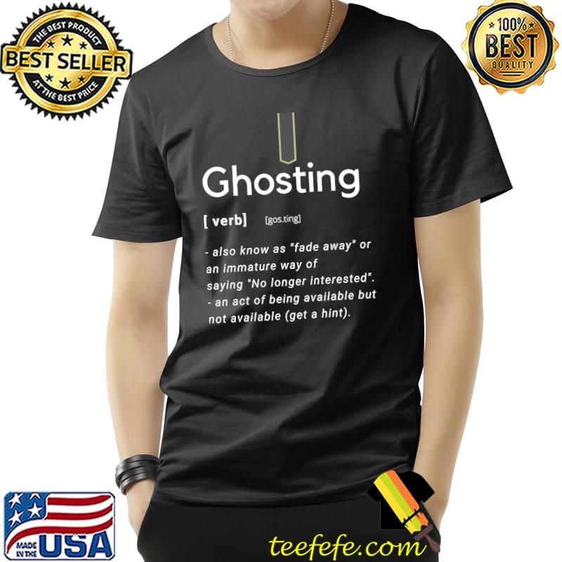 Funny Dictionary Ghosting Definition T-shirt - Teefefe Premium ™ LLC