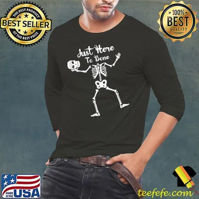 Funny Halloween Costume Just Here -To Bone Skeleton Pumpkin T-shirt