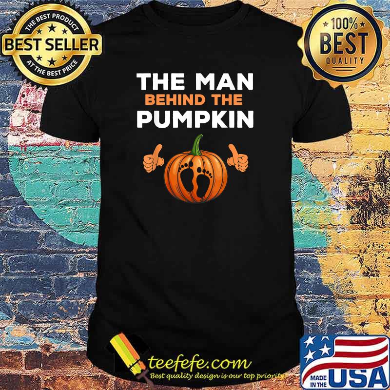 Funny Halloween Men Pregnancy - The Man Behind The Pumpkin T-Shirt Funny Halloween Men Pregnancy - The Man Behind The Pumpkin T-Shirt