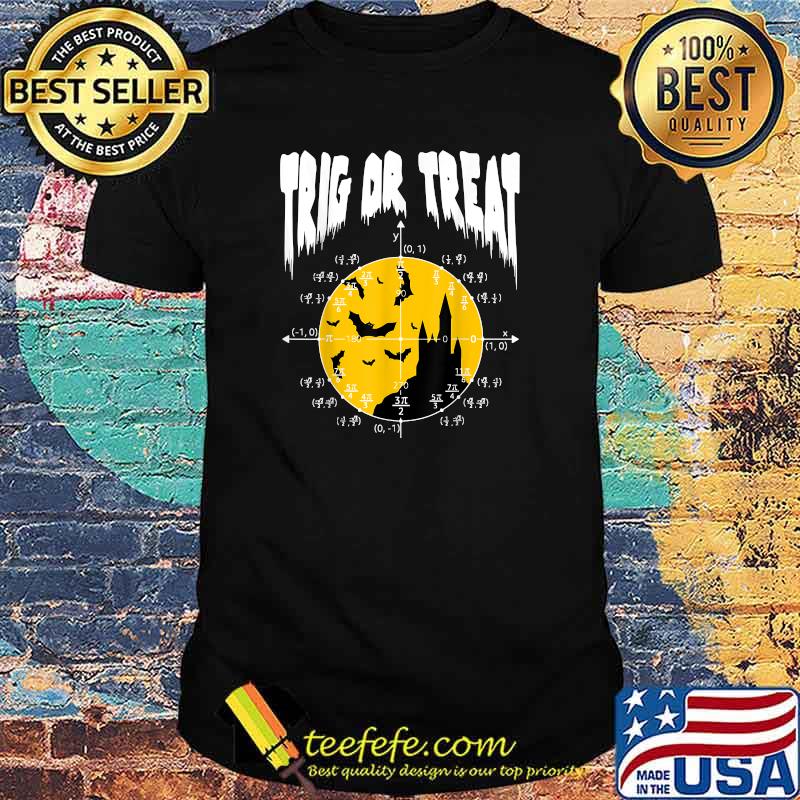 Funny Nerdy Trig or Treat Halloween Costume Math Teacher T-Shirt