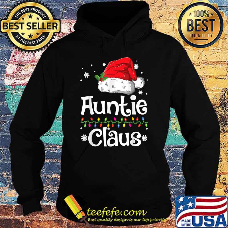 Funny Santa Auntie Claus Christmas Matching Family T-Shirt Hoodie Funny Santa Auntie Claus Christmas Matching Family T-Shirt Hoodie