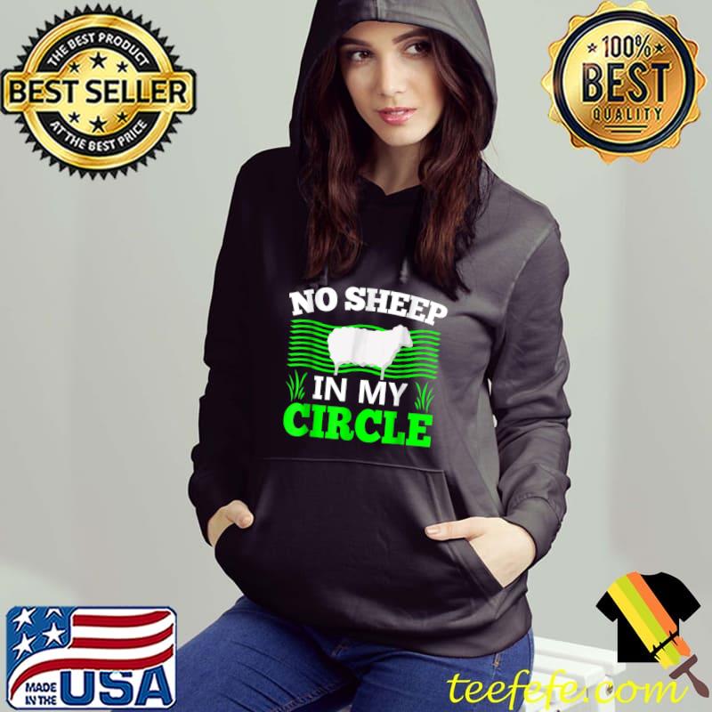 Funny Sarcastic No Sheep In My Circle T-Shirt T-Shirt