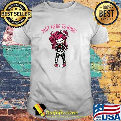 Funny Skeleton Halloween Costume Just Here to Bone T-Shirt