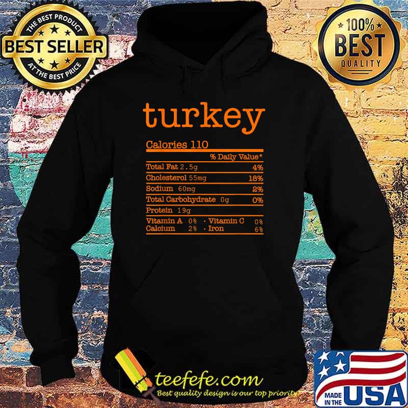 Funny Thanksgiving Christmas Food - Turkey Nutrition Facts T-Shirt Hoodie Funny Thanksgiving Christmas Food - Turkey Nutrition Facts T-Shirt Hoodie