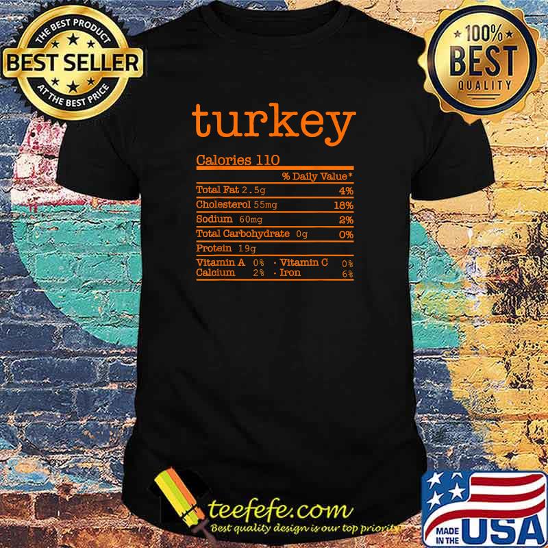 Funny Thanksgiving Christmas Food - Turkey Nutrition Facts T-Shirt