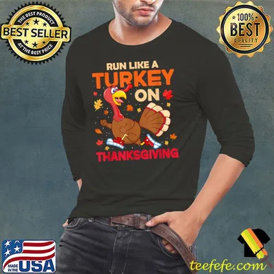 Funny thanksgiving run like a turkey women men kids teens T-Shirt