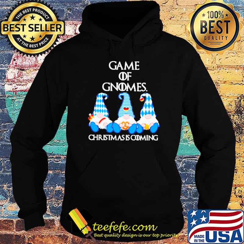 Game Of Gnomes Christmas Is Coming Cute Elfs Shirt Hoodie Game Of Gnomes Christmas Is Coming Cute Elfs Shirt Hoodie
