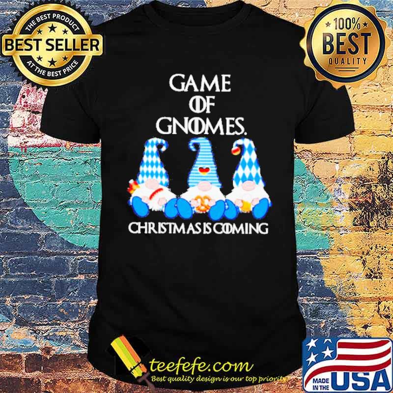 Game Of Gnomes Christmas Is Coming Cute Elfs Shirt