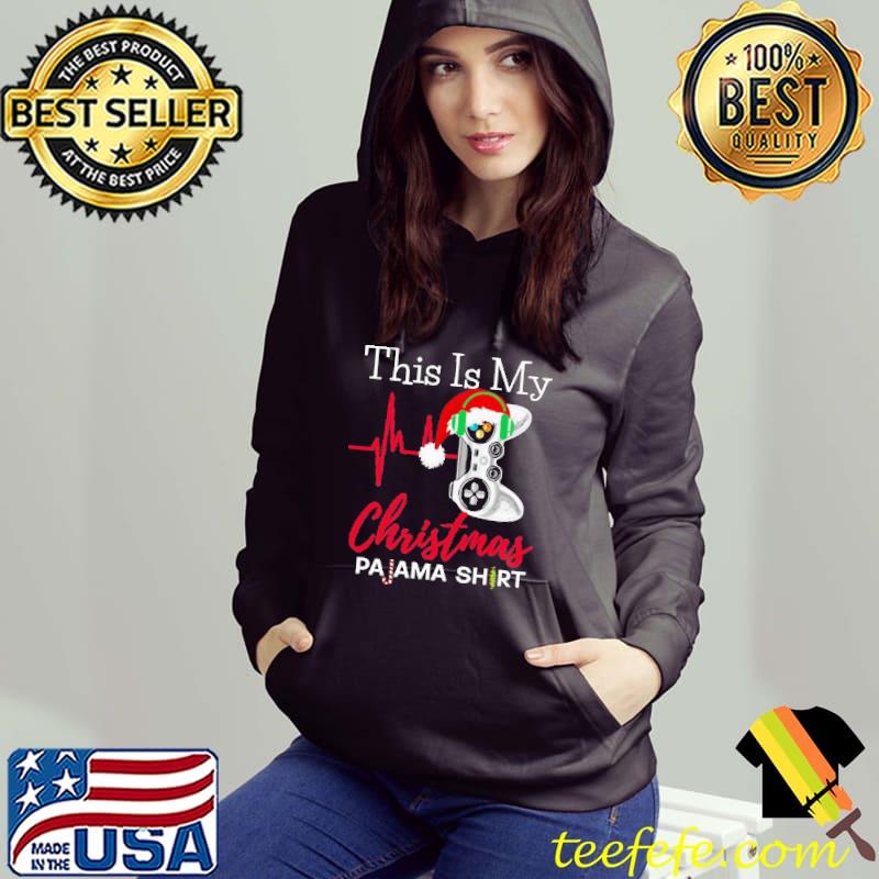 Game This Is My Christmas Pajama Shirt Hoodie Game This Is My Christmas Pajama Shirt Hoodie