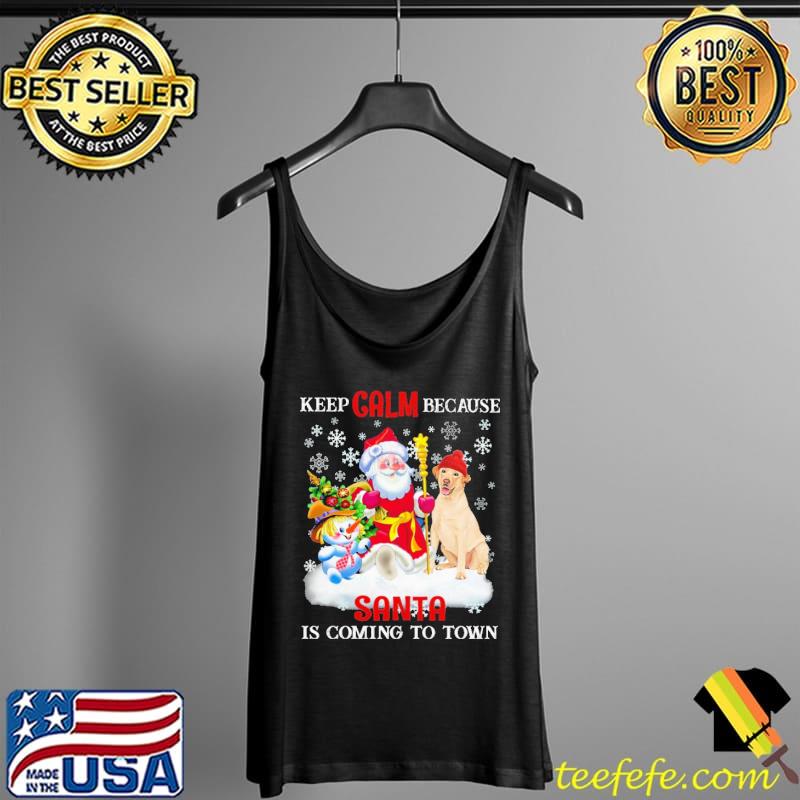 German Shepherd Keep calm because Santa is coming to town Shirt Tank Top German Shepherd Keep calm because Santa is coming to town Shirt Tank Top