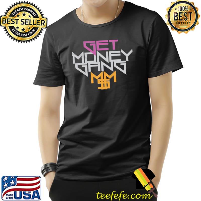 Get Money Gang Shirt Unisex Get Money Gang Shirt Unisex