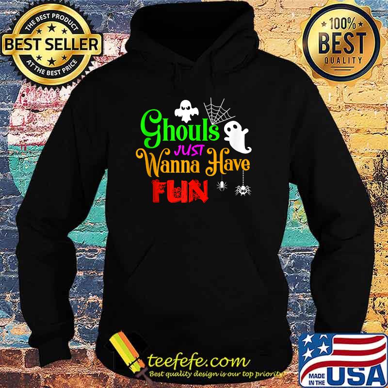 Ghouls Just Wanna Have Fun Funny Halloween Pun Girls Boys T-s Hoodie Ghouls Just Wanna Have Fun Funny Halloween Pun Girls Boys T-s Hoodie