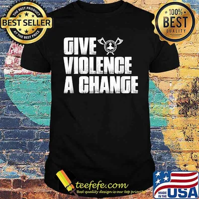 Give Violence A Chance Merch T-Shirt