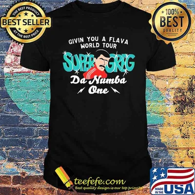 Givin You A Flava Super Greg Da Munba One Shirt