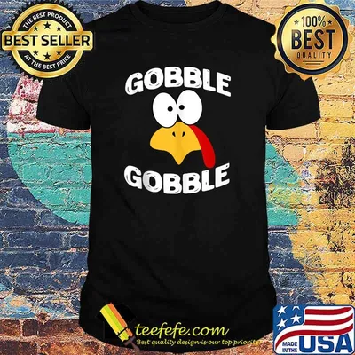 Gobble Gobble Funny Turkey Face Pilgrim Tee Thanksgiving T-shirt