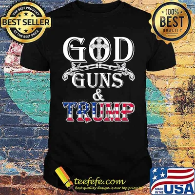 God Guns Trump Usa Flag Vote For Donald 2024 Shirt