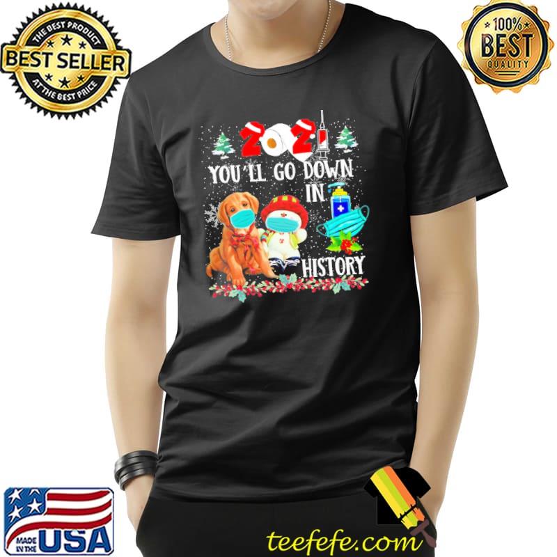Golden You'll Go Down In History Christmas Shirt Unisex Golden You'll Go Down In History Christmas Shirt Unisex