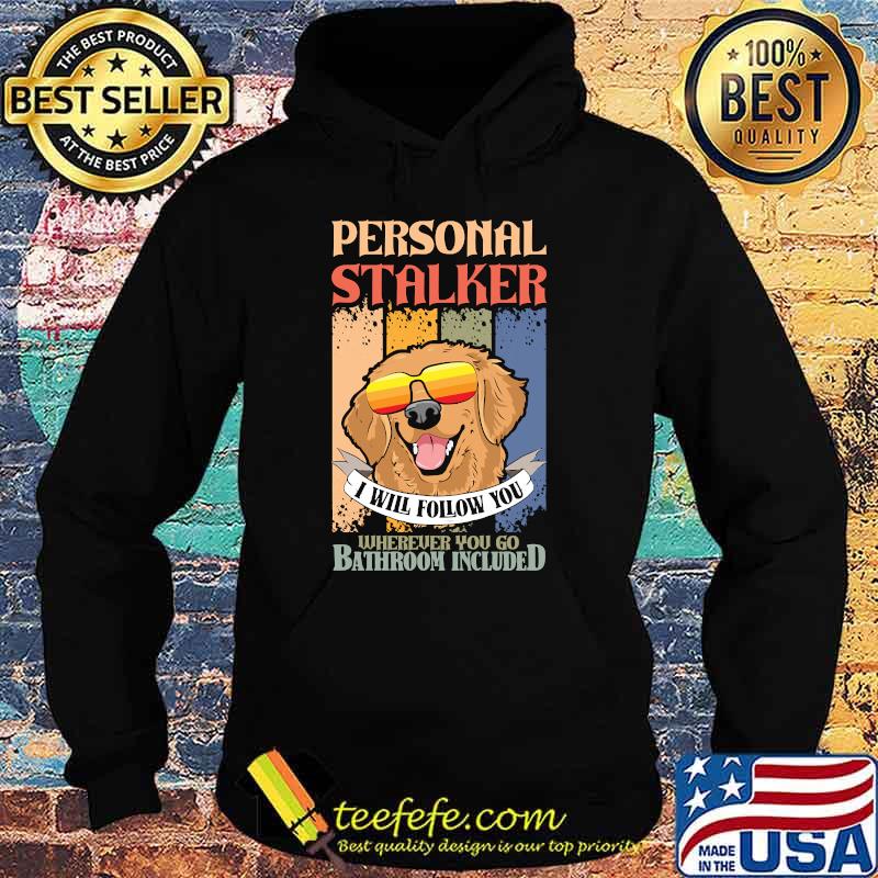 Goldie retro vintage golden retriever personal stalker wherever you go bathroom T-s Hoodie Goldie retro vintage golden retriever personal stalker wherever you go bathroom T-s Hoodie