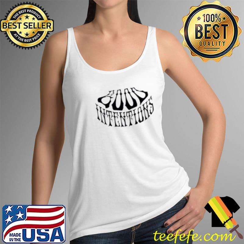 Good Ententions Dead Shirt Tank Top Good Ententions Dead Shirt Tank Top