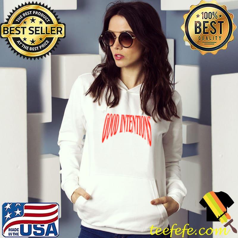 Good Ententions Hip Hop Shirt
