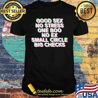 Good Sex No Stress One Boo No Ex Small Circle Big Checks T-Shirt
