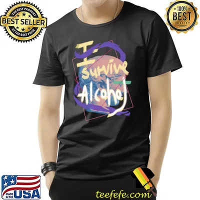 Graffiti I survive alcohol T-Shirt