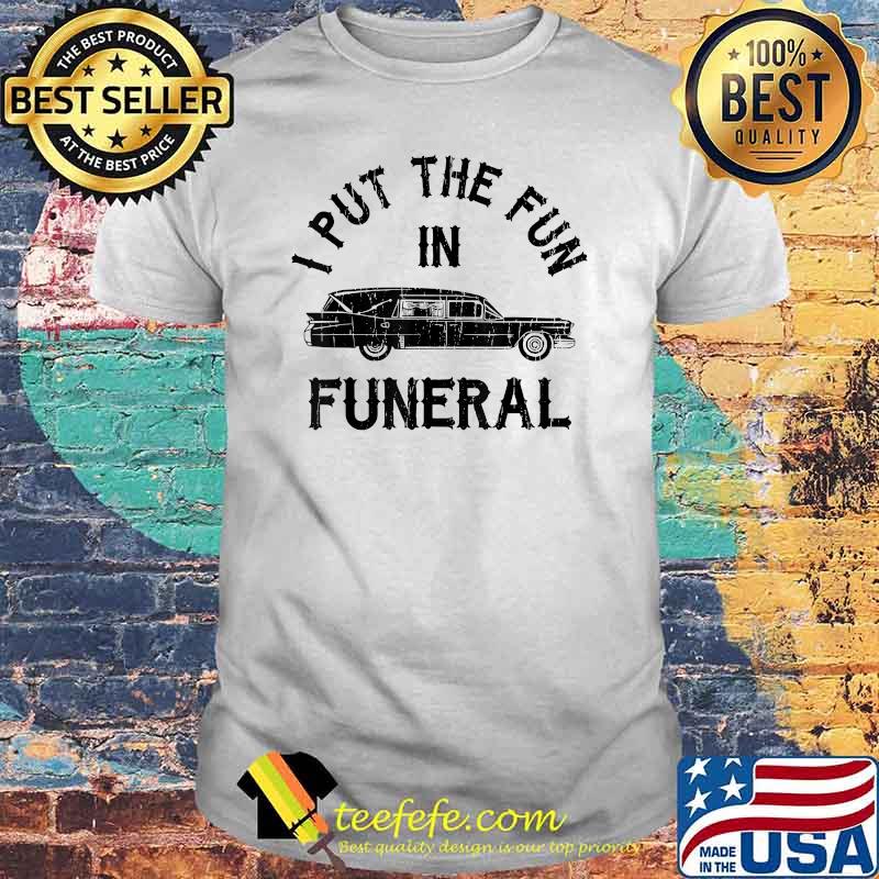 Grimm Reaper, I Put The Fun In Funeral T-Shirt