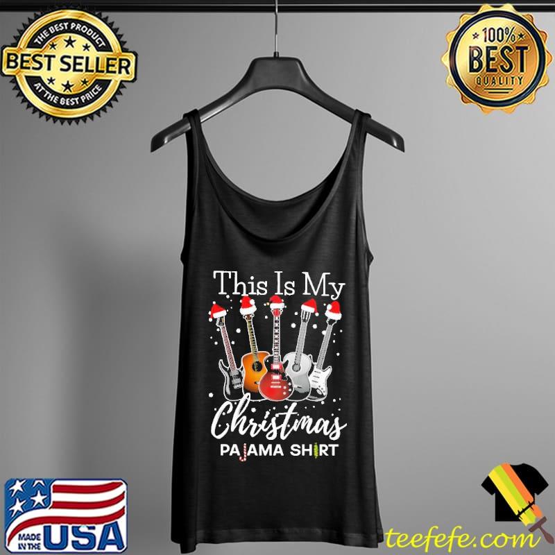 Guitar This Is My Christmas Pajama Shirt Tank Top Guitar This Is My Christmas Pajama Shirt Tank Top