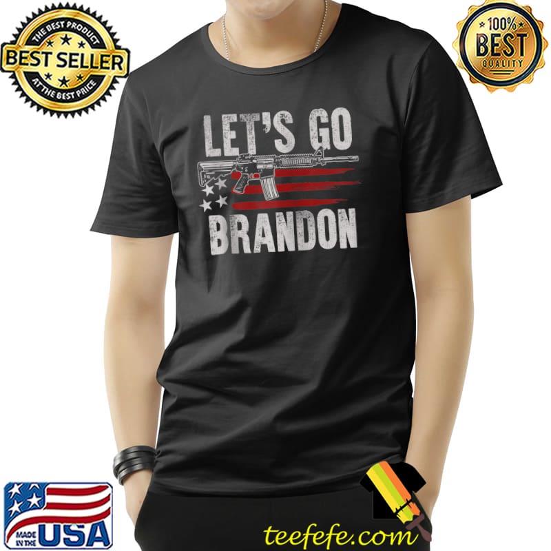 Gun American Flag Patriots Let's Go Brandon T-s Unisex Gun American Flag Patriots Let's Go Brandon T-s Unisex