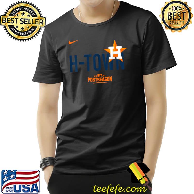 H Town Astros 2021 Postseason T-Shirt Unisex H Town Astros 2021 Postseason T-Shirt Unisex