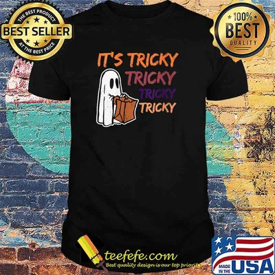 Halloween Boo It's tricky tricky tricky T-Shirt