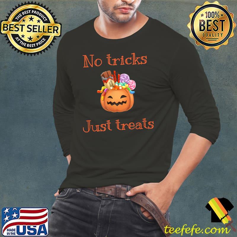Halloween No Tricks Just Treats Pumpkin T-Shirt Long Sleeve Tee Halloween No Tricks Just Treats Pumpkin T-Shirt Long Sleeve Tee