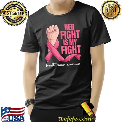 Hand Her Fight Is My Fight Breast Cancer Support Squad T-Shirt
