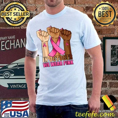 Hand In October we wear pink breast cancer awareness month T-Shirt