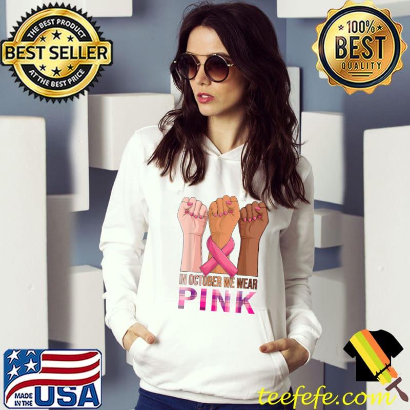 Hand In October We Wear Pink Breast Cancer Awareness T-Shirt Hand In October We Wear Pink Breast Cancer Awareness T-Shirt