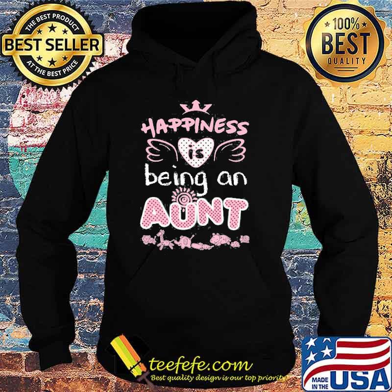 Happiness Being An Aunt Pregnancy Announcement Shirt Hoodie Happiness Being An Aunt Pregnancy Announcement Shirt Hoodie